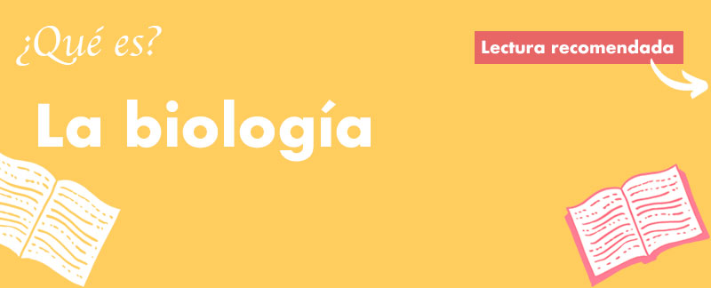 ¿Qué es la biologia?